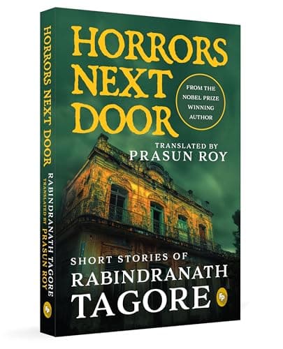Horrors Next Door: Short Stories of Rabindranath Tagore